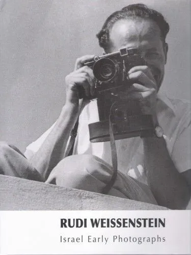 RUDI WEISSENSTEIN - ISRAEL EARLY PHOTOGRAPHS | RUDI WEISSENSTEIN 3