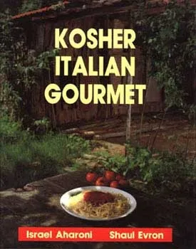 Kosher Italian Gourmet-shaul evron,israel aharoni